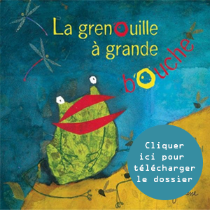 Jaquette La grenouille a grande bouche 300