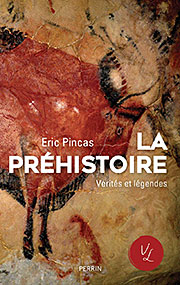 Jaquette La Prehistoire verites et legendes dEric Pincas 180