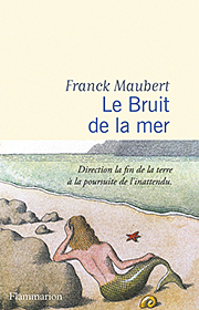 Jaquette Le bruit de la mer de Frank Maubert 180