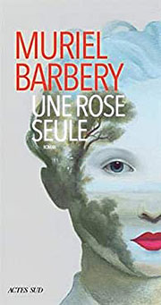 Jaquette Une Rose seule de Muriel Barbery 180
