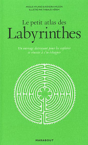 Jaquette Le Petit atlas des labyrinthes de Angus Hyland 180