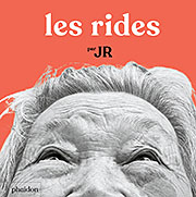 Jaquette Les rides de JR Phaidon 180